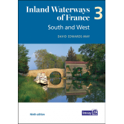 Inland Waterways of France Volume 3 South and West